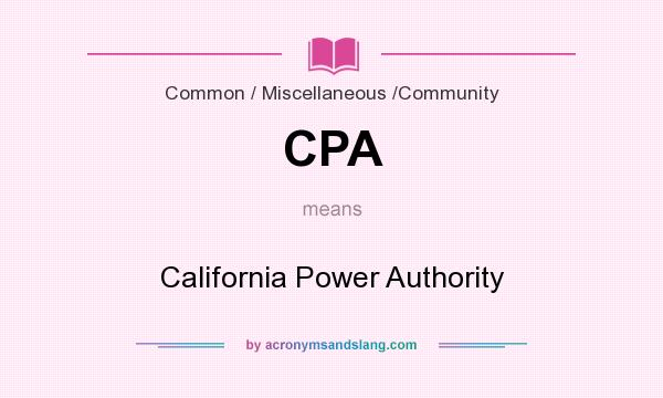 What does CPA mean? It stands for California Power Authority