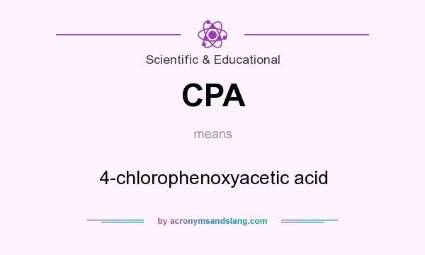 What does CPA mean? It stands for 4-chlorophenoxyacetic acid