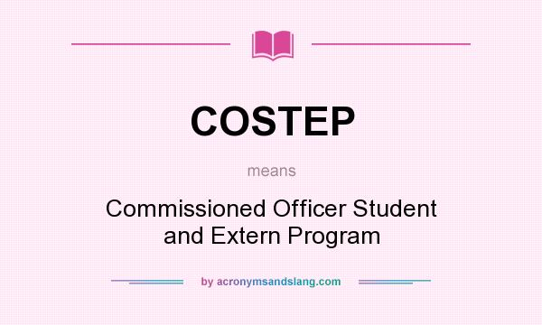 What does COSTEP mean? It stands for Commissioned Officer Student and Extern Program