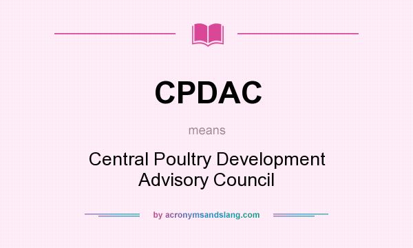 What does CPDAC mean? It stands for Central Poultry Development Advisory Council