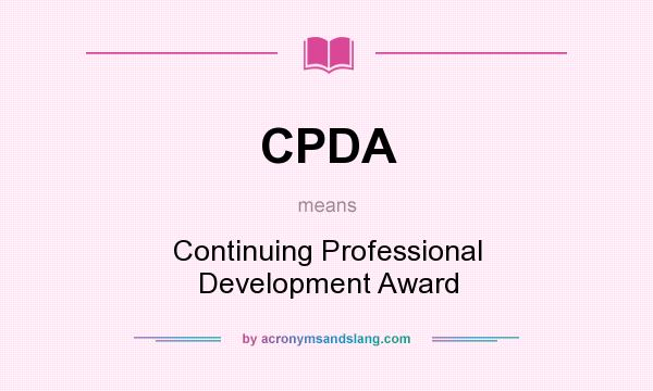 What does CPDA mean? It stands for Continuing Professional Development Award