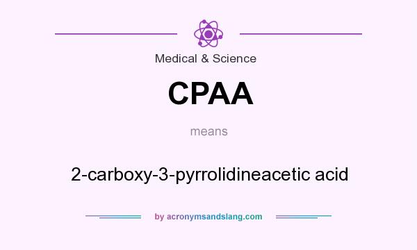 What does CPAA mean? It stands for 2-carboxy-3-pyrrolidineacetic acid
