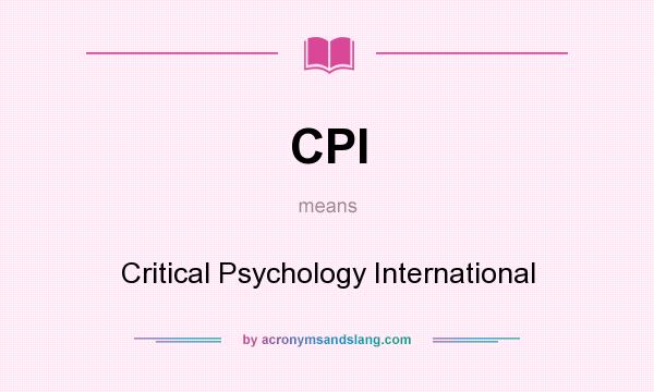 What does CPI mean? It stands for Critical Psychology International