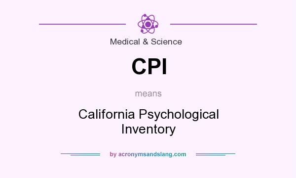 What does CPI mean? It stands for California Psychological Inventory
