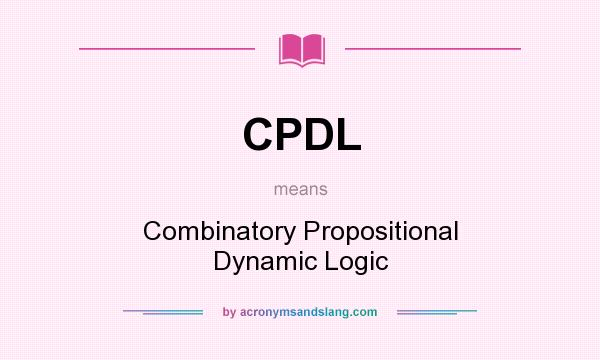 What does CPDL mean? It stands for Combinatory Propositional Dynamic Logic