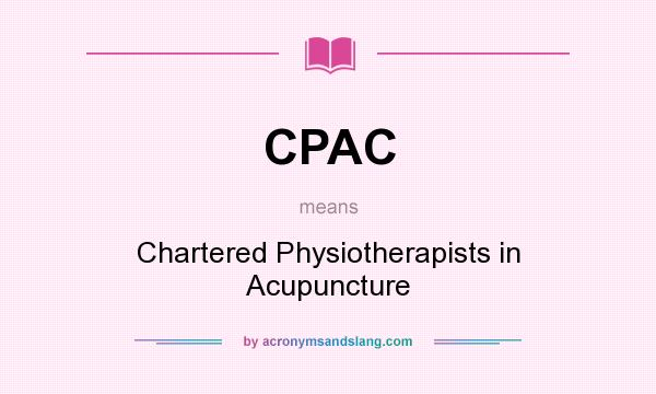 What does CPAC mean? It stands for Chartered Physiotherapists in Acupuncture