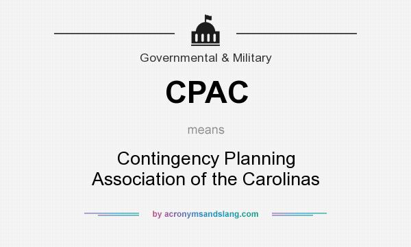 What does CPAC mean? It stands for Contingency Planning Association of the Carolinas
