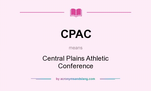 What does CPAC mean? It stands for Central Plains Athletic Conference