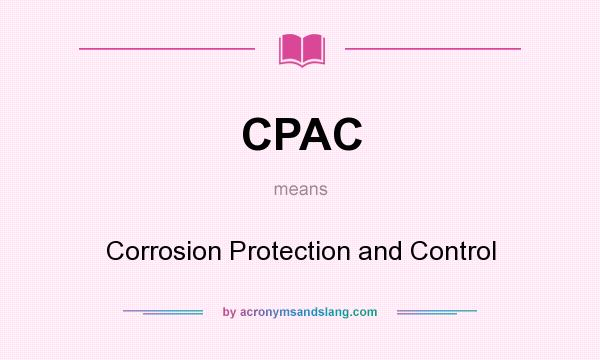 What does CPAC mean? It stands for Corrosion Protection and Control