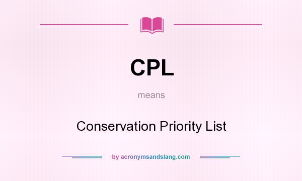 What does CPL mean? It stands for Conservation Priority List
