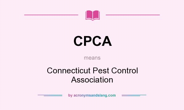 What does CPCA mean? It stands for Connecticut Pest Control Association