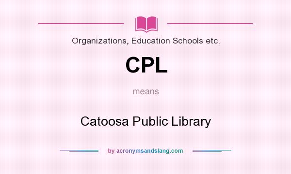 What does CPL mean? It stands for Catoosa Public Library