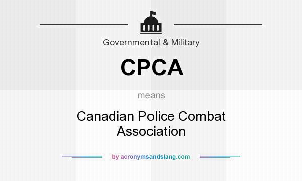 What does CPCA mean? It stands for Canadian Police Combat Association