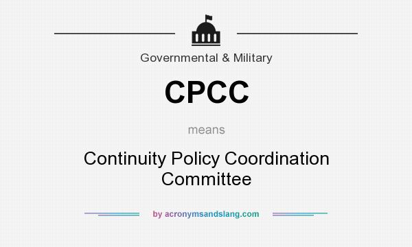 What does CPCC mean? It stands for Continuity Policy Coordination Committee