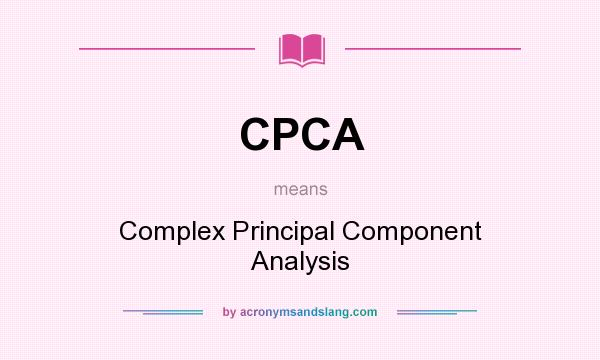 What does CPCA mean? It stands for Complex Principal Component Analysis