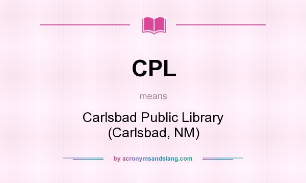What does CPL mean? It stands for Carlsbad Public Library (Carlsbad, NM)