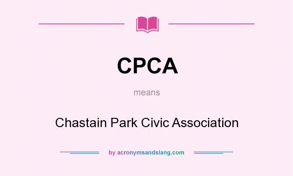 What does CPCA mean? It stands for Chastain Park Civic Association