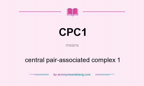 What does CPC1 mean? It stands for central pair-associated complex 1
