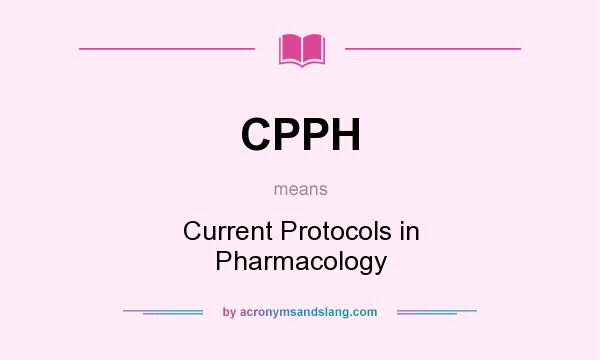 What does CPPH mean? It stands for Current Protocols in Pharmacology