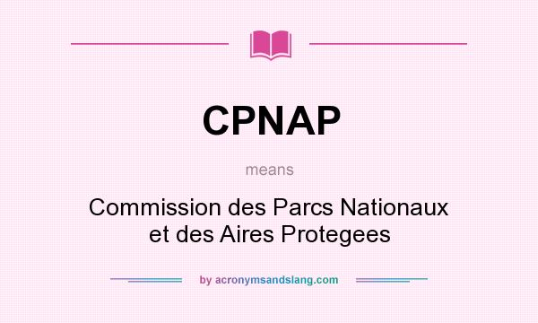 What does CPNAP mean? It stands for Commission des Parcs Nationaux et des Aires Protegees