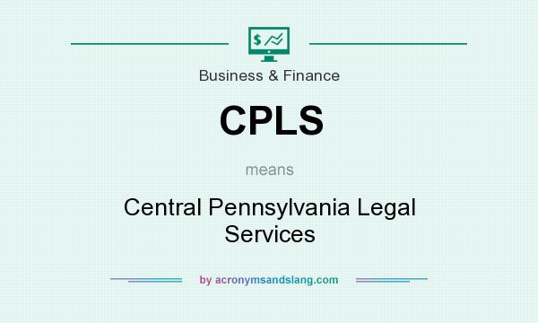 What does CPLS mean? It stands for Central Pennsylvania Legal Services
