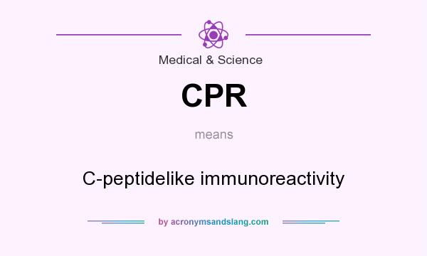 What does CPR mean? It stands for C-peptidelike immunoreactivity