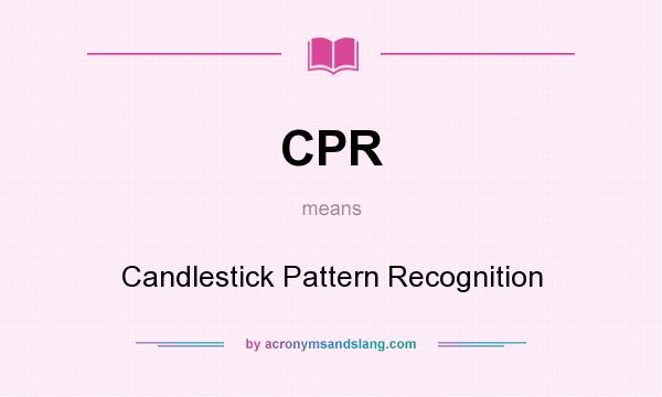 What does CPR mean? It stands for Candlestick Pattern Recognition