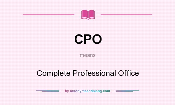 What does CPO mean? It stands for Complete Professional Office