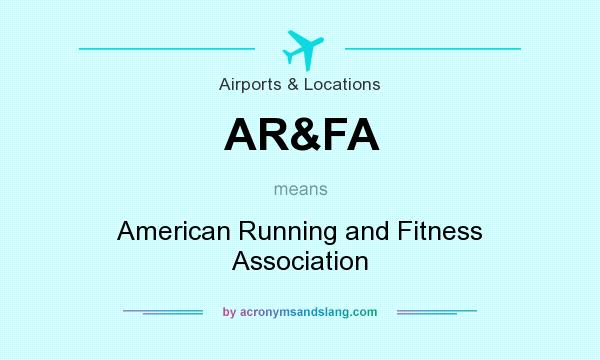 What does AR&FA mean? It stands for American Running and Fitness Association
