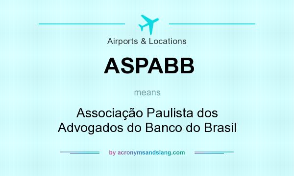 What does ASPABB mean? It stands for Associação Paulista dos Advogados do Banco do Brasil