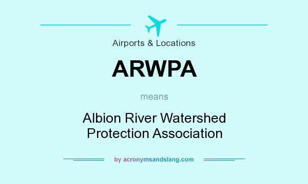 What does ARWPA mean? It stands for Albion River Watershed Protection Association