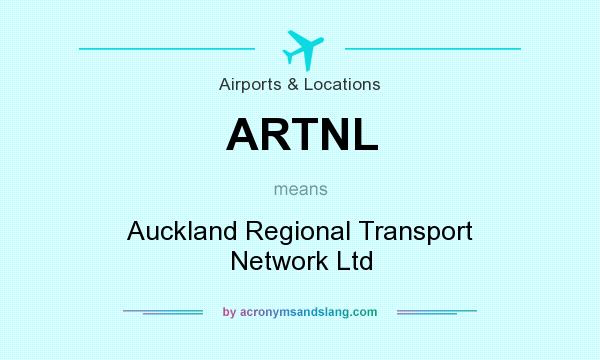 What does ARTNL mean? It stands for Auckland Regional Transport Network Ltd