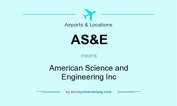 What does AS&E mean? It stands for American Science and Engineering Inc
