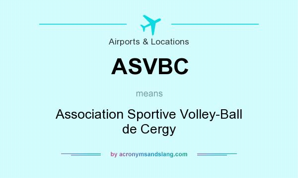 What does ASVBC mean? It stands for Association Sportive Volley-Ball de Cergy