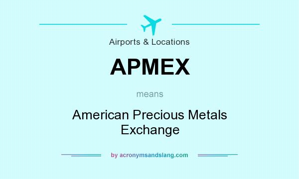 What does APMEX mean? It stands for American Precious Metals Exchange