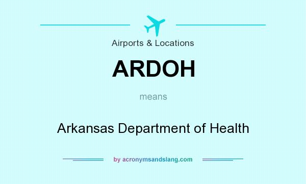 What does ARDOH mean? It stands for Arkansas Department of Health