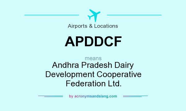 What does APDDCF mean? It stands for Andhra Pradesh Dairy Development Cooperative Federation Ltd.