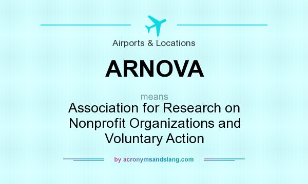 What does ARNOVA mean? It stands for Association for Research on Nonprofit Organizations and Voluntary Action