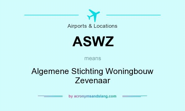 What does ASWZ mean? It stands for Algemene Stichting Woningbouw Zevenaar