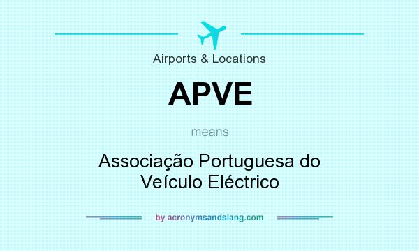 What does APVE mean? It stands for Associação Portuguesa do Veículo Eléctrico