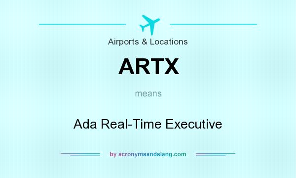 What does ARTX mean? It stands for Ada Real-Time Executive