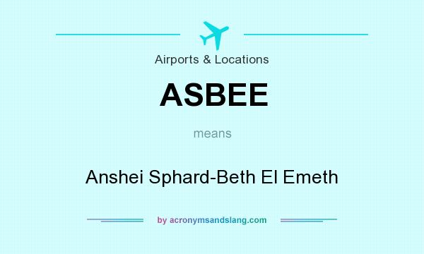 What does ASBEE mean? It stands for Anshei Sphard-Beth El Emeth