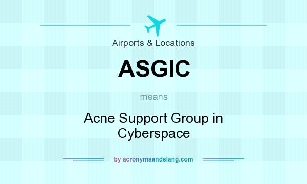 What does ASGIC mean? It stands for Acne Support Group in Cyberspace