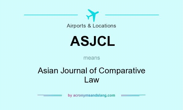 What does ASJCL mean? It stands for Asian Journal of Comparative Law