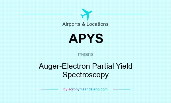 What does APYS mean? It stands for Auger-Electron Partial Yield Spectroscopy