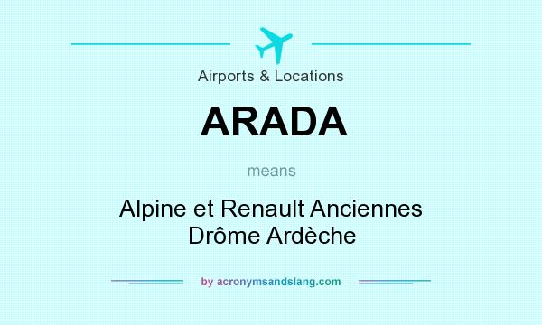 What does ARADA mean? It stands for Alpine et Renault Anciennes Drôme Ardèche