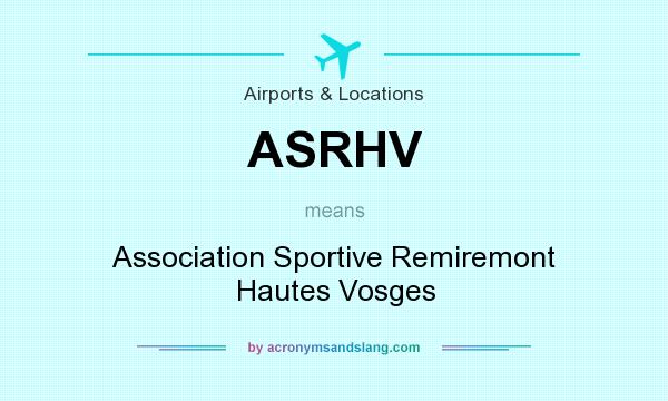 What does ASRHV mean? It stands for Association Sportive Remiremont Hautes Vosges