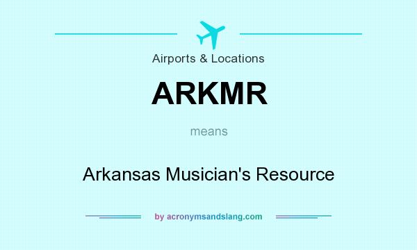 What does ARKMR mean? It stands for Arkansas Musician`s Resource