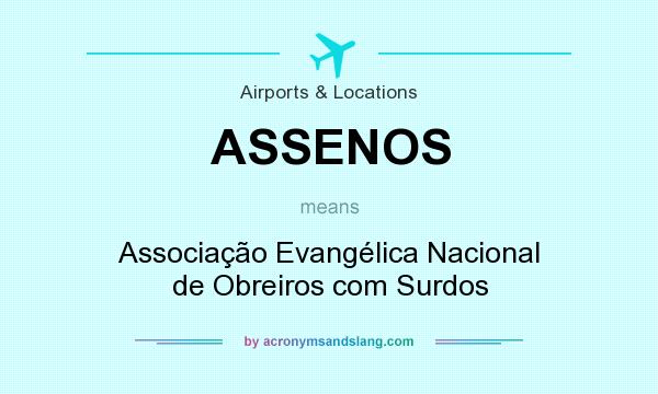 What does ASSENOS mean? It stands for Associação Evangélica Nacional de Obreiros com Surdos