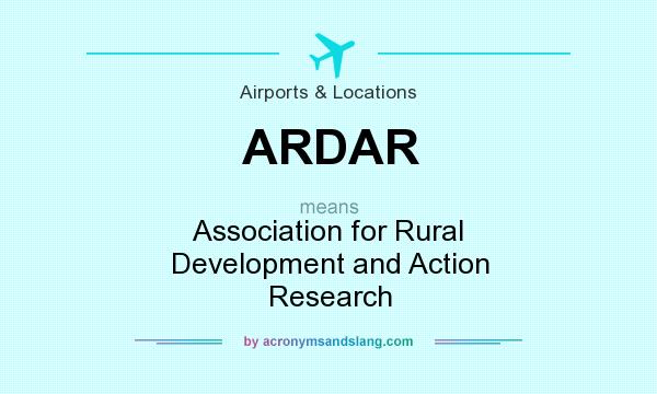What does ARDAR mean? It stands for Association for Rural Development and Action Research
